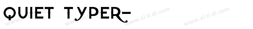 Quiet Typer字体转换